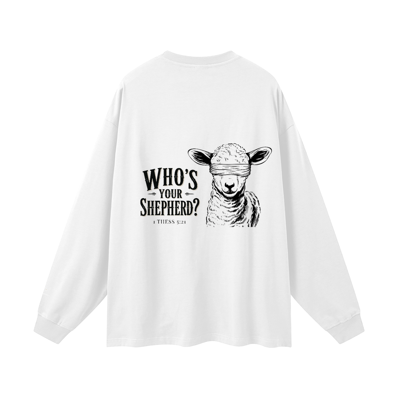 Who's Your Shepherd? Christian Long Sleeve