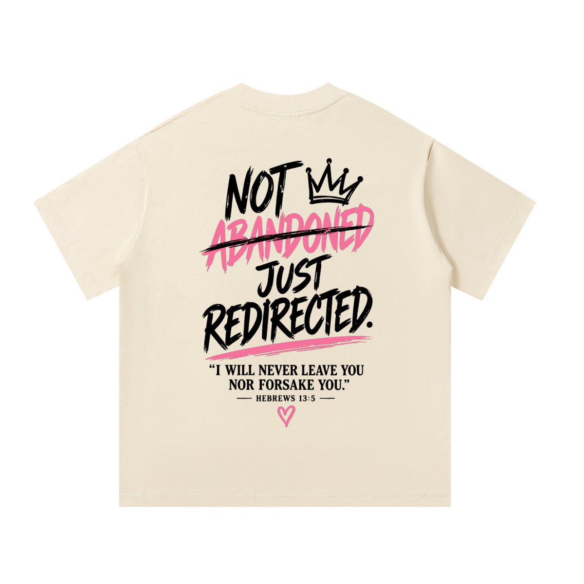 Back of mild apricot Not Abandoned Just Redirected oversized tee with Hebrews 13:5 statement print